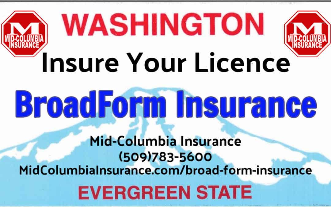 Insurance on License – Broad Form Washington State