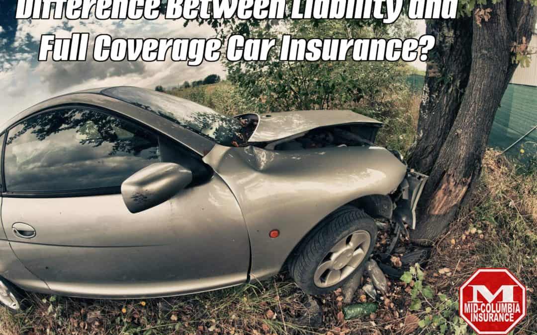 Liability Insurance vs Full Coverage Car Insurance?
