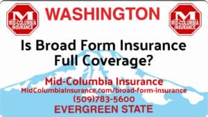 Is Broadform insurance full coverage?