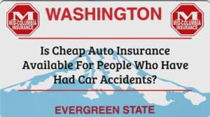 Is Cheap Auto Insurance Available For People Who Have Had Car Accidents?