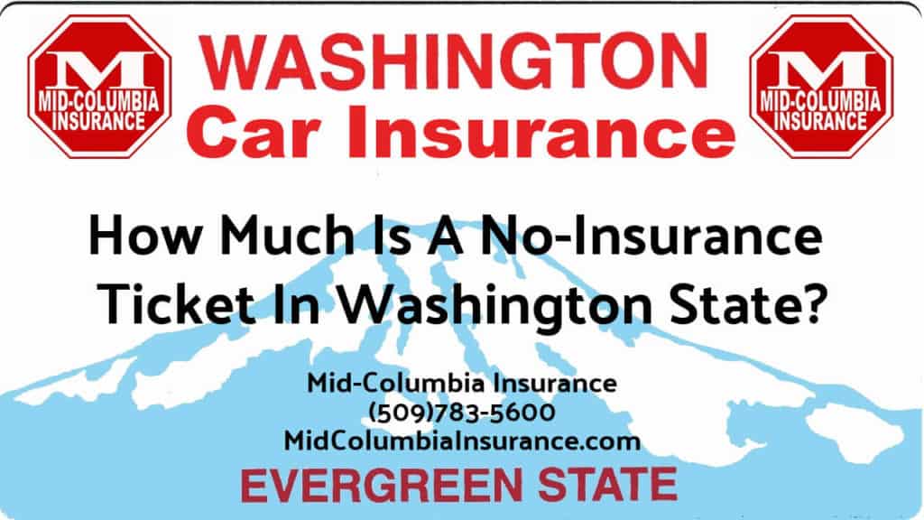 How Much Is A No-Insurance Ticket In Washington State?