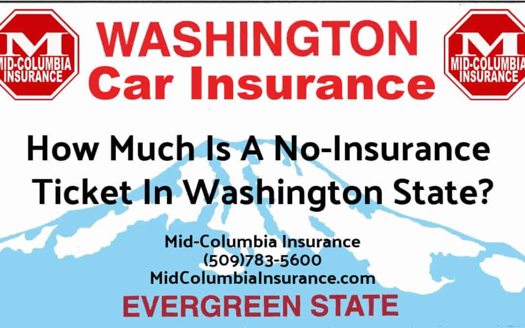 How Much Is A No-Insurance Ticket In Washington State?