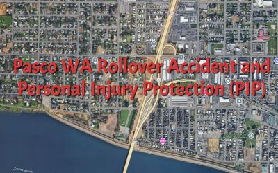 Pasco WA Rollover Accident & Personal Injury Protection (PIP)