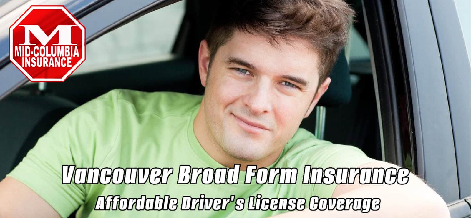 Vancouver Broad Form Insurance Affordable Drivers License Coverage - Attractive young man sitting in his car smiling