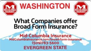 What Companies offer Broad Form Insurance?