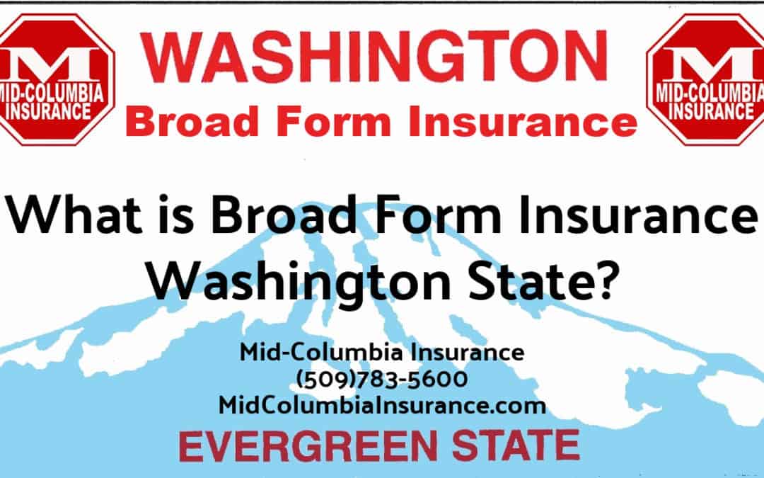 What is Broad Form Insurance in Washington State?