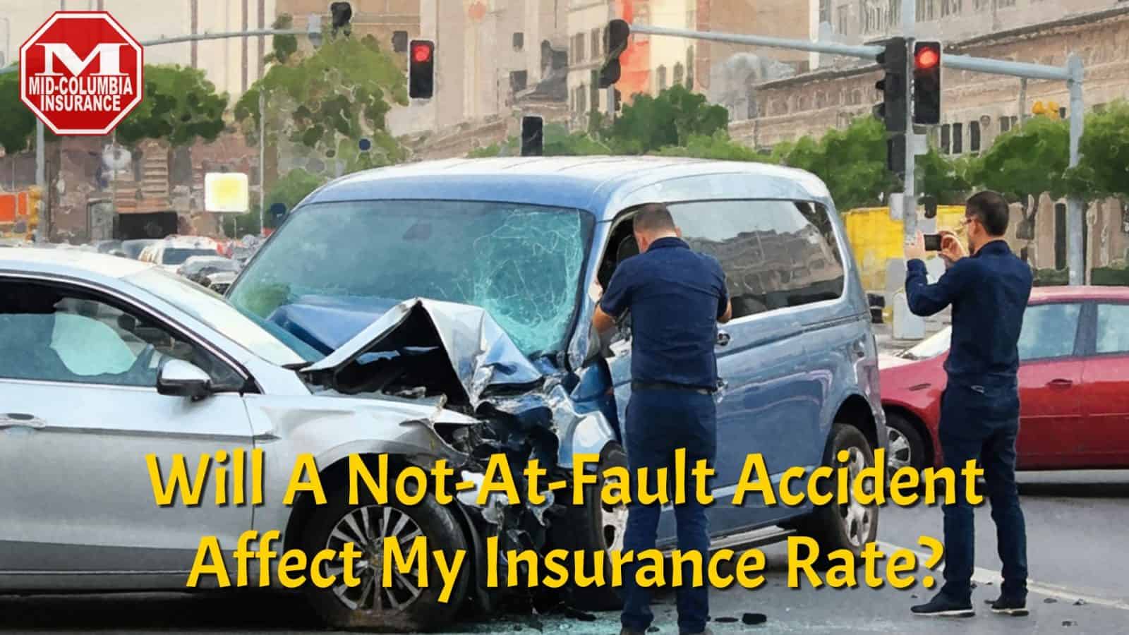 Will A Not At Fault Accident Affect My Insurance Rate